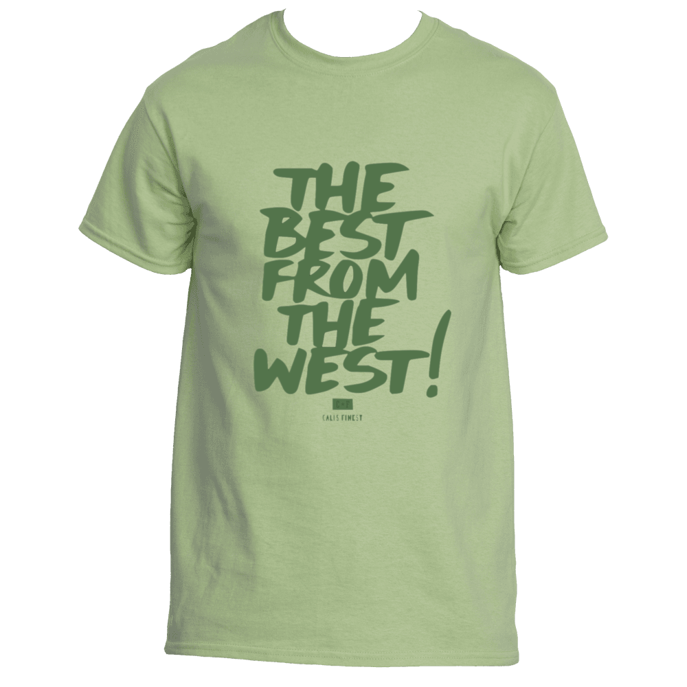 Cali's Finest Green Best From the West T-Shirt